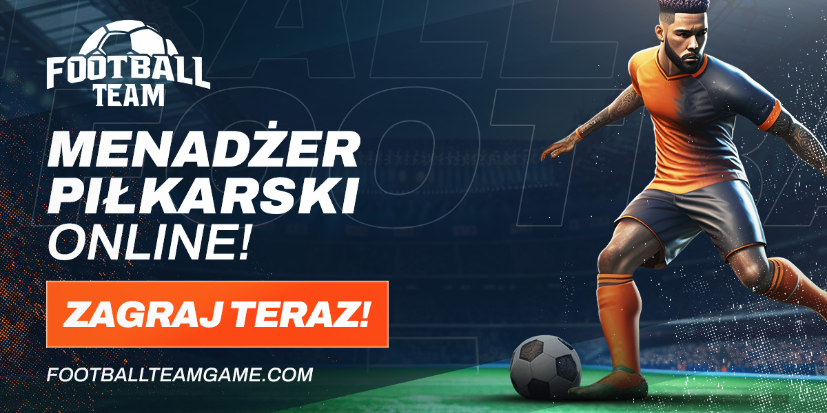 Zapomnij o klasycznych menedżerach. Czym wyróżnia się FootballTeam?